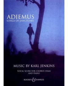 Adiemus Songs of Sanctuary - Karl Jenkins - Pour Choeur de Femmes SSAA et Piano