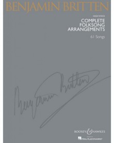 Complete Folksong Arrangements - 61 Songs - Benjamin Britten
