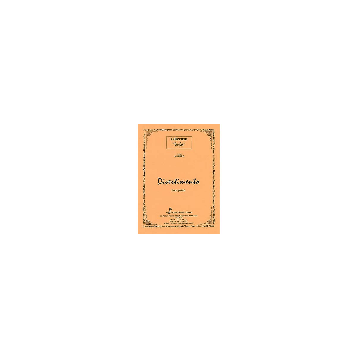 Alain Duchesne : Divertimento  - Piano - Editions Fertile Plaine