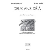 Deux Ans Déjà - Trombone et Piano - Galiègue Naulais - Alphonse Leduc