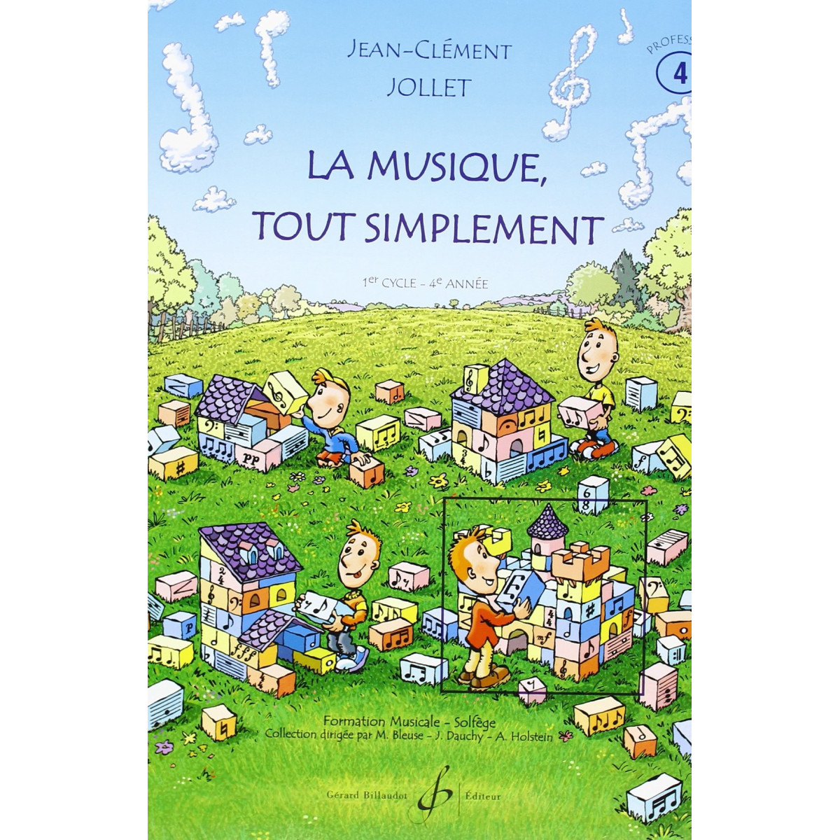 Jean-Clément Jollet : La Musique Tout Simplement Volume 4 Livre du Professeur