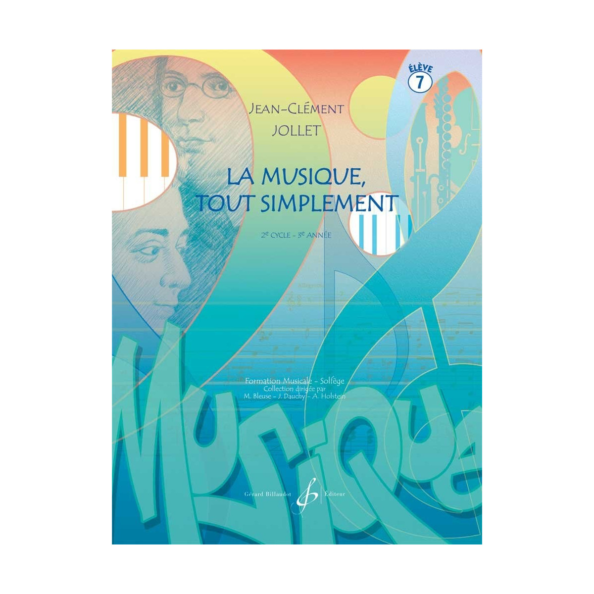 La Musique Tout Simplement Vol. 7 - Livre de l'élève