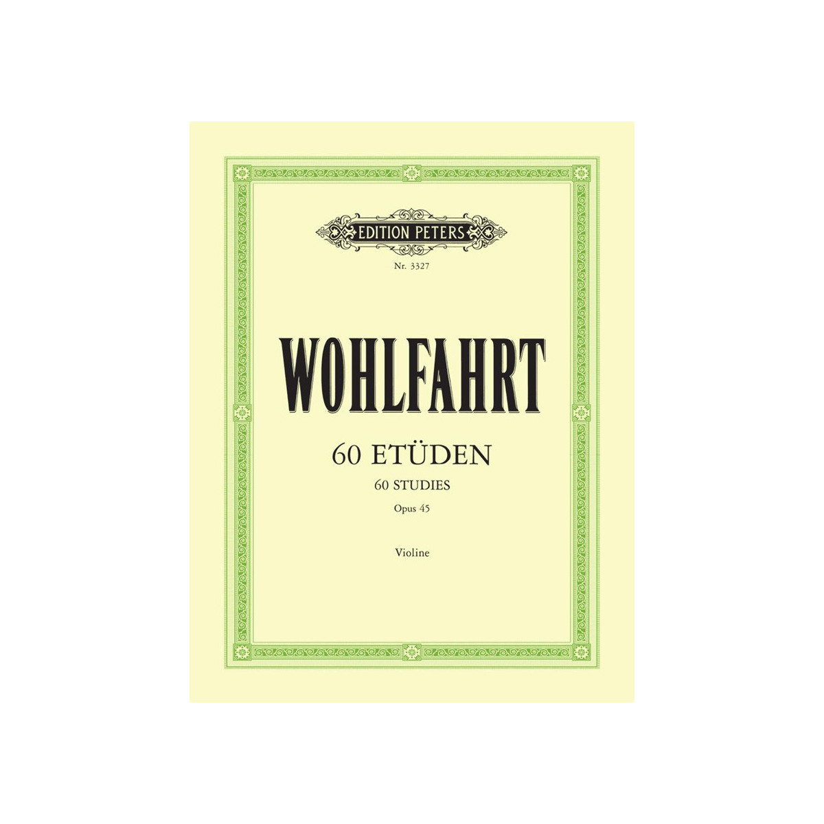 Franz Wohlfahrt : 60 Etudes Opus 45