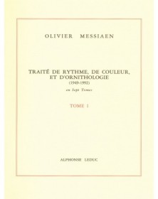 Traité de Rythme, de Couleur et d'Ornithologie Tome 1 - Olivier Messiaen