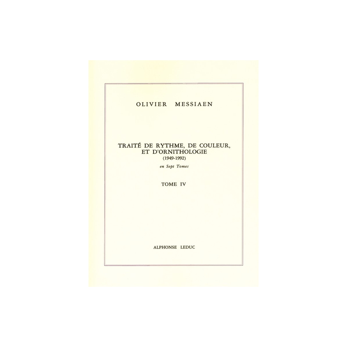 Traité de Rythme, de Couleur et d'Ornithologie Tome 4