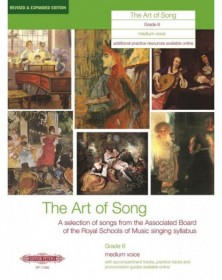 The Art of Song Grade 6...