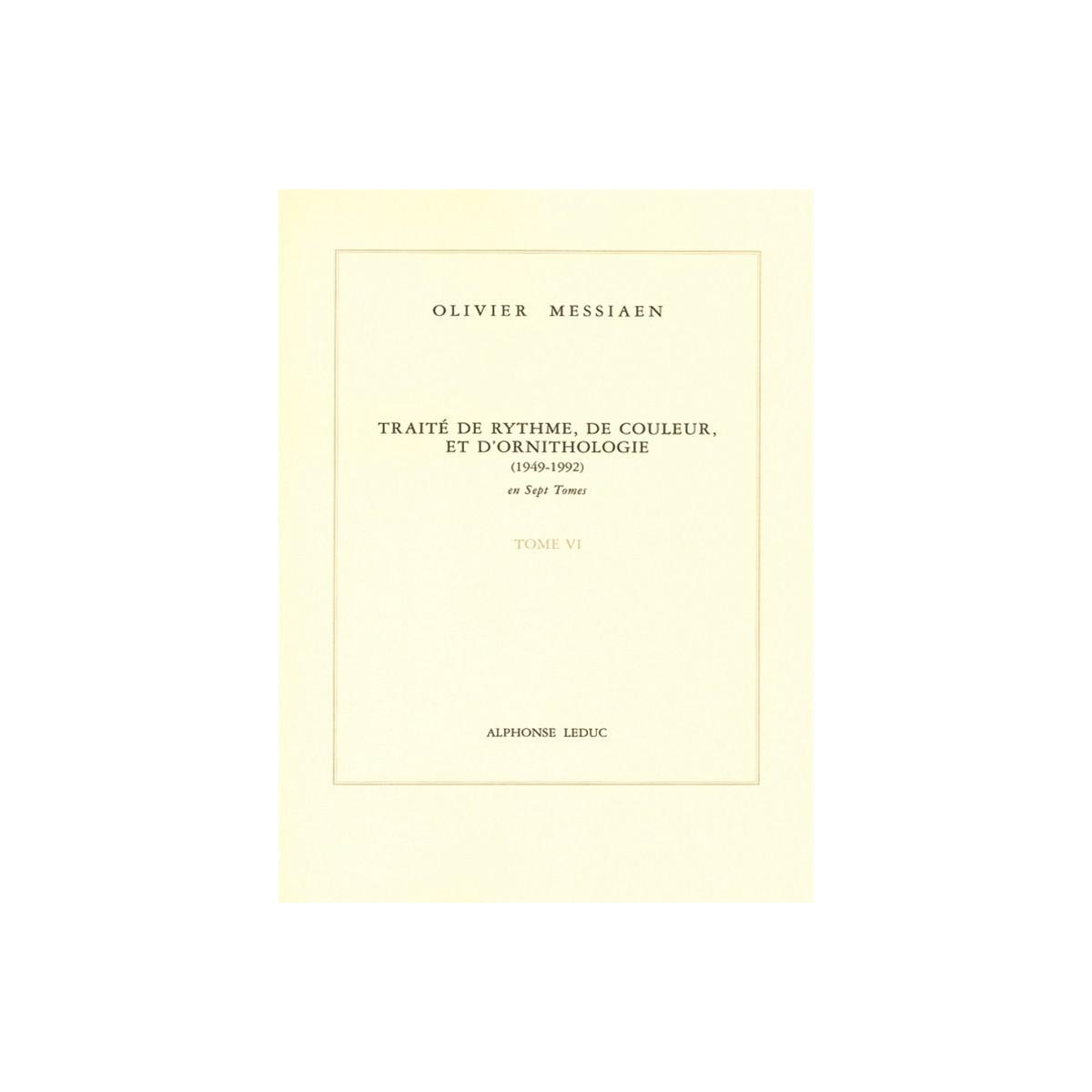 Traité de Rythme, de Couleur et d'Ornithologie Tome 6