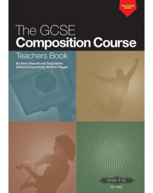 The GCSE Composition Course: Teachers Book