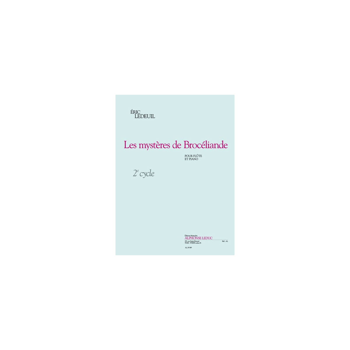 Éric Ledeuil : Les Mystères De Brocéliande