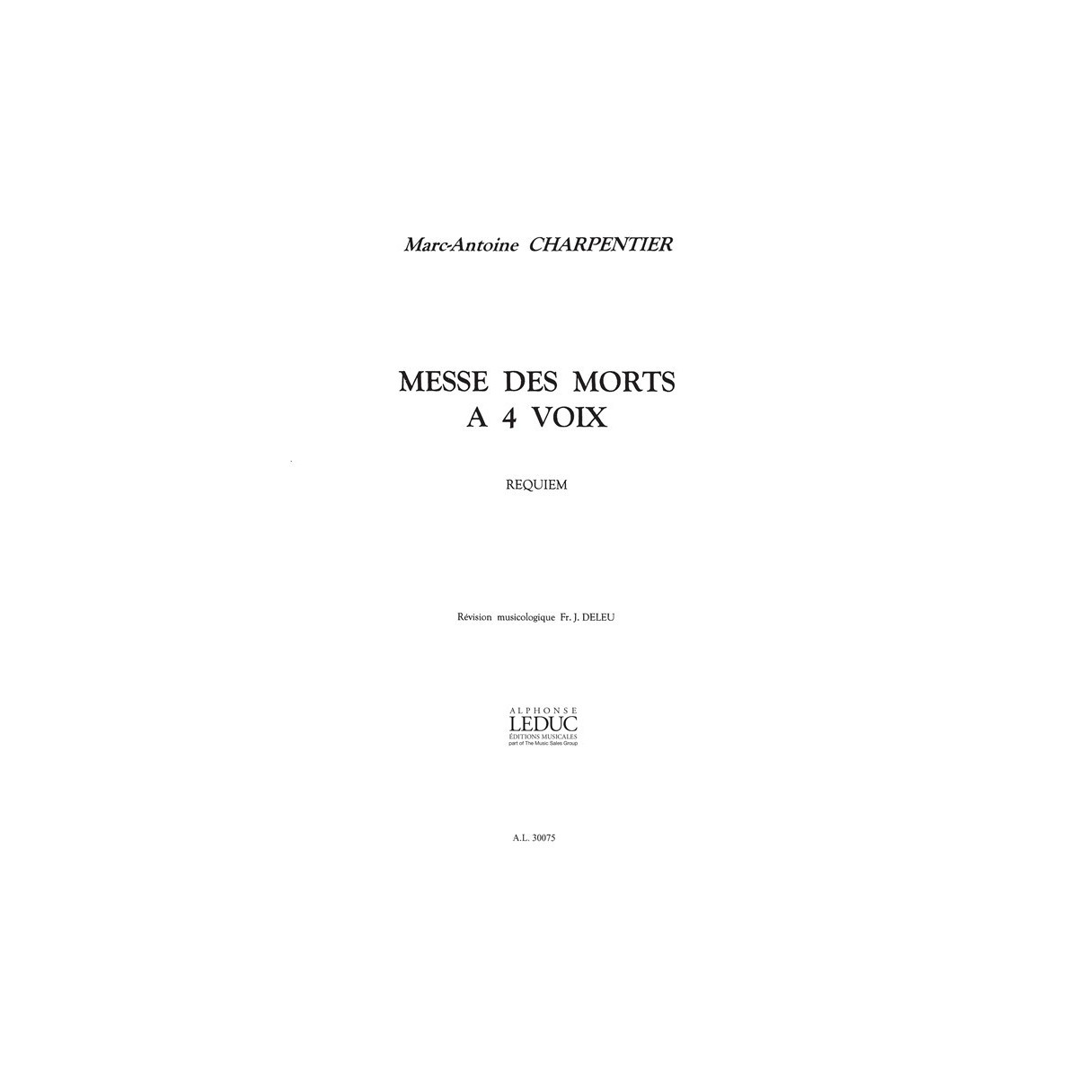 Marc-Antoine Charpentier : Messe des Morts à 4 voix