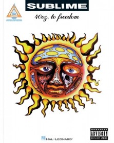 Sublime - 40oz. to Freedom