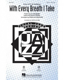 With Every Breath I Take...