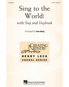 Sing To The World!