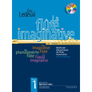 Éric Ledeuil : La Flûte Imaginative Volume 1