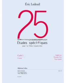 25 Etudes Spécifiques - Éric Ledeuil - Flûte - Alphonse Leduc
